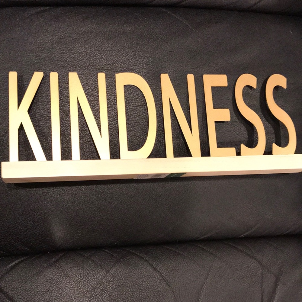 Brand new KINDNESS decor